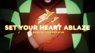 "Set Your Heart Ablaze" (English Dub Version) [Demon Slayer ASMV/AMV]