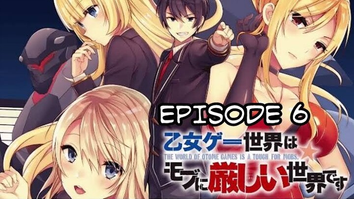 Otome Game Sekai wa Mob ni Kibishii Sekai desu E6 Sub Indo
