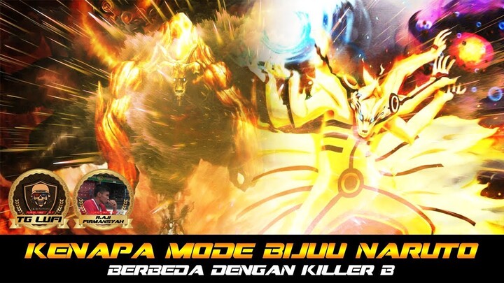 KENAPA MODE BIJUU NARUTO BERBEDA DENGAN KILLER B?
