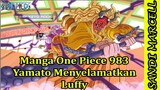 Manga One Piece 983 | Yamato Menyelamatkan Luffy | 2020