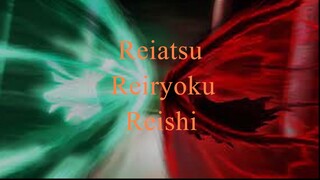 BLEACH | Reiatsu, Reiryoku, and Reishi Explained