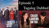 Crash Landing On You Episode 5 Tagalog Dubbed