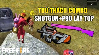 [Garena Free Fire] Thử thách Combo - P90+M1014 lấy Top 1 | TTD