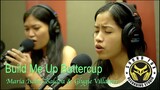 Build Me Up Buttercup | Maria Isabel Balaba & Glygie Villamor