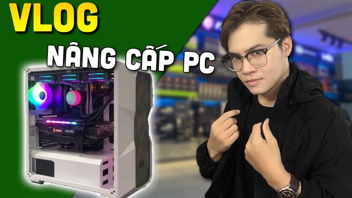 Hành trình nâng cấp PC để up Radiant  | OcleoP Vlogs