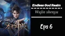 Endless God Realm Eps 6 Sub indo