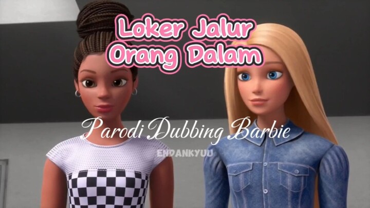 BARBIE [Parody Fandub Indo] - Barbie Ingin Melamar Kerja