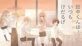 [EP 06] Tanaka-kun is Always Listless