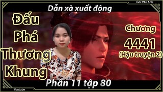 [Dịch Chuẩn] Đấu Phá Thương Khung hậu truyện 2 - chương 4441 | Góc Vân Anh