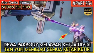 DEWA PAKBOUY MENGGEMPARKAN SEMUAT SEKTE !! 2 TETUA DIA BANTAI - Alur Cerita #NTZZ (PART 254)