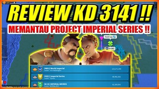 REVIEW KD PROJECT IMPERIAL SERIES 3141 !! MAYORITAS PLAYER INDO ??
