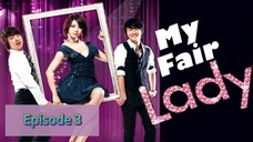 My FaIr LaDy Episode 3 Tag Dub