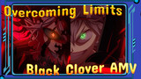 Misfit Lunatic: Overcoming Limits Right Here, Right Now! | Epic Black Clover AMV