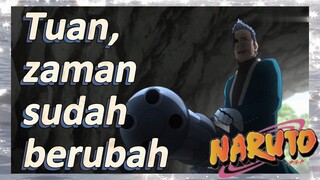 Tuan, zaman sudah berubah