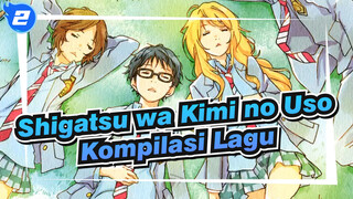 [Shigatsu wa Kimi no Uso] Kompilasi Lagu / Musim Semi Tanpamu_A2