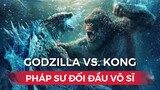 Godzilla vs Kong - Nguồn Gốc, Sức Mạnh (No spoil)