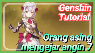 [Genshin Tutorial]Orang asing mengejar angin 7