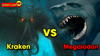 Megalodon và Kraken Sống Lại...Thì Ai Mới Xứng Đáng Là Bá Chủ Đại Dương | Kính Lúp TV