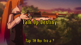 Talk Op Destiny_Tập 10 Học trò à ?