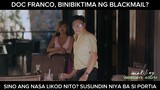 Doc Franco, nabiktima ng pangba-blackmail? (shorts) | Makiling