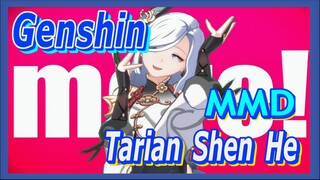 [Genshin, MMD] Tarian Shen He