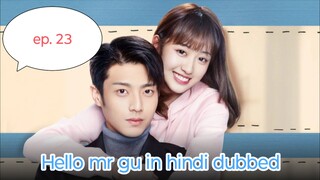 hello mr gu episode 23 in hindi