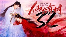 EP32 Love.of.the.Divine.Tree (2025)