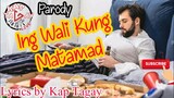 Ing Wali Kung Matamad