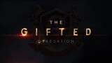 The Gifted Graduation 01