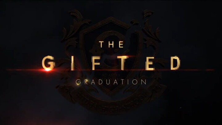 The Gifted Graduation 01