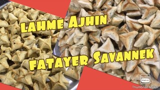 Lebanese Pastry LAHME AJHIN /FATAYER SAVANNEK