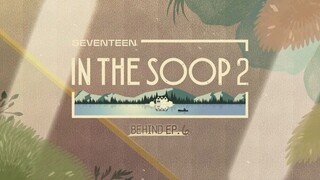 SVT In the Soop Season 2 Episode 6 ~Behind the Scene