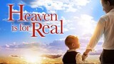 Heaven is for Real (true to life story) 720p