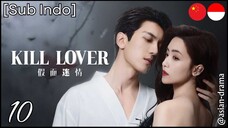 Kill Lover (2025) – Eps. 10 [Sub Indo]