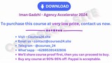 Iman Gadzhi - Agency Accelerator 2024