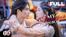 My Charming Villainous Emperor (2023) Eps 10 EngSub