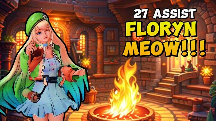 MEOWW 27X ASSIST | Floryn is EVERYWHERE | Maksim Floryn | MLBB | Support