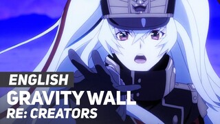 Re:Creators - "Gravity Wall" (FULL Opening) | ENGLISH ver | AmaLee