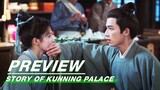 EP22 Preview | Story of Kunning Palace | 宁安如梦 | iQIYI