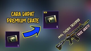 New Cara Mendapatkan Premium Crate Agar bisa Gacha M416