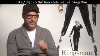 Phim Chat13-4 - 10 sự thật có thể bạn chưa biết về kingsman