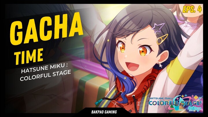 Gacha ku tidak ampas karena kawai semua - Hatsune Miku : Colorful Stage [Gacha Time eps.4]