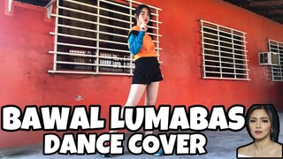 Bawal Lumabas - KIM CHIU Dance Cover | Jamaica Galang