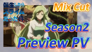 [Slime]Mix Cut |   Season2  Preview PV