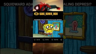 SQUIDWARD ADALAH KARAKTER PALING DEPRESI?