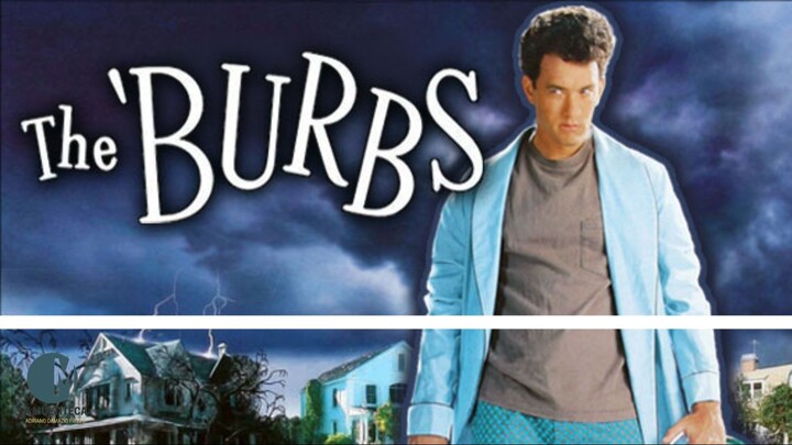 The Burbs 1989.