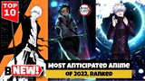 10 Most Anticipated Anime Of 2022, Ranked