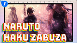 [Naruto] Haku & Zabuza --- Ý nghĩa của sự tồn tại_1