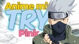 [AMV] Anime mix. Try - Pink.