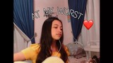 At My Worst | Full Cover